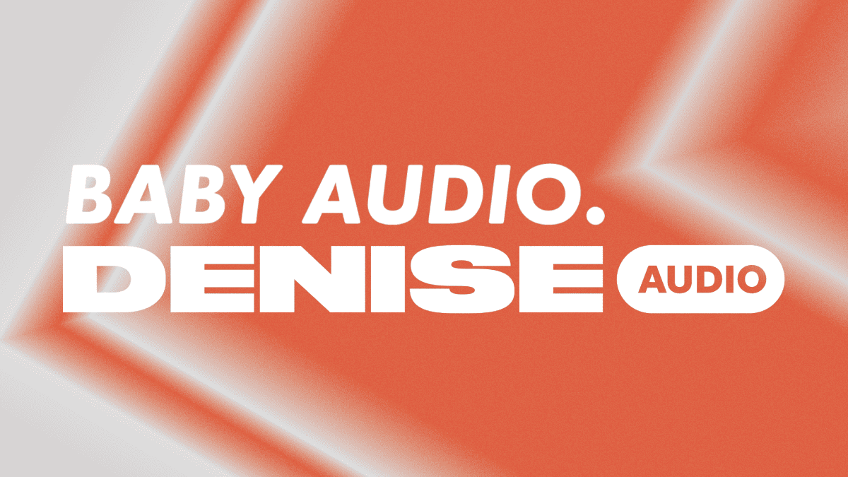 Baby Audio Acquires Denise Audio